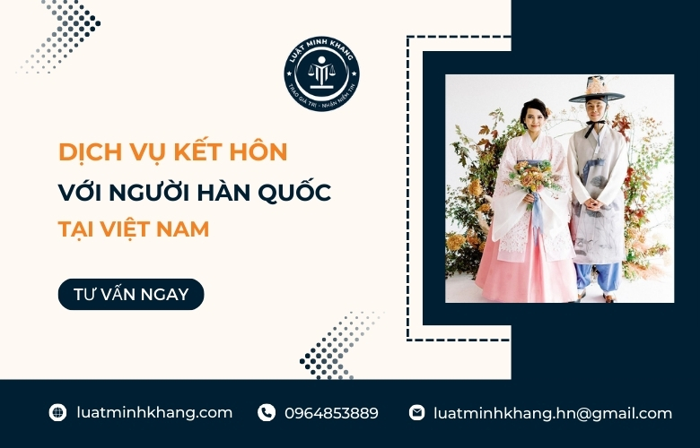 Dịch vụ kết hôn với người Hàn Quốc tại Việt Nam