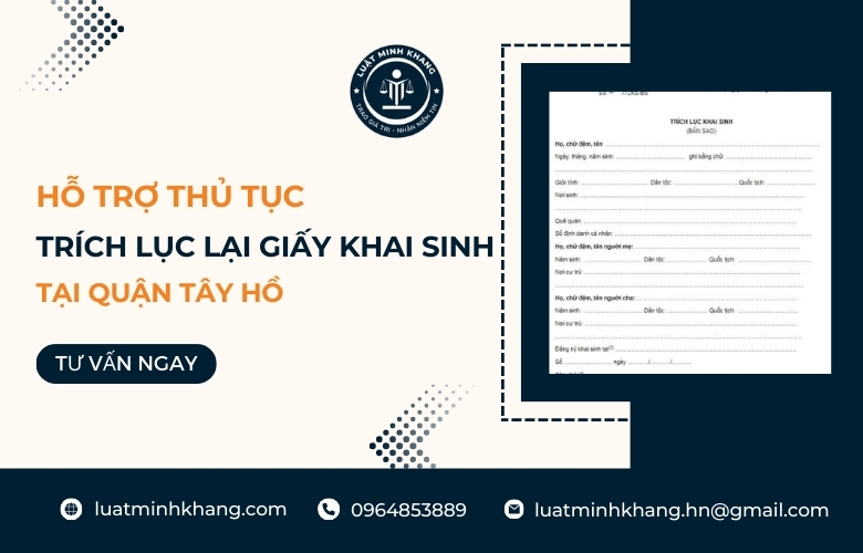 Hỗ trợ thủ tục trích lục lại giấy khai sinh tại Quận Tây Hồ
