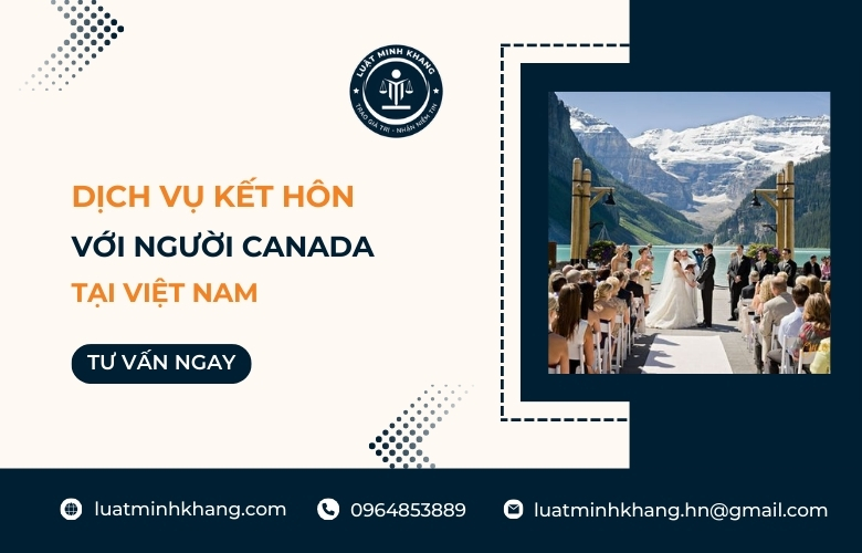 Dịch vụ kết hôn với người Canada tại Việt Nam