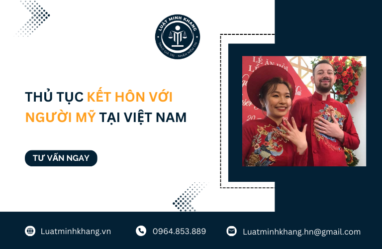 Thủ tục kết hôn với người Mỹ tại Việt Nam
