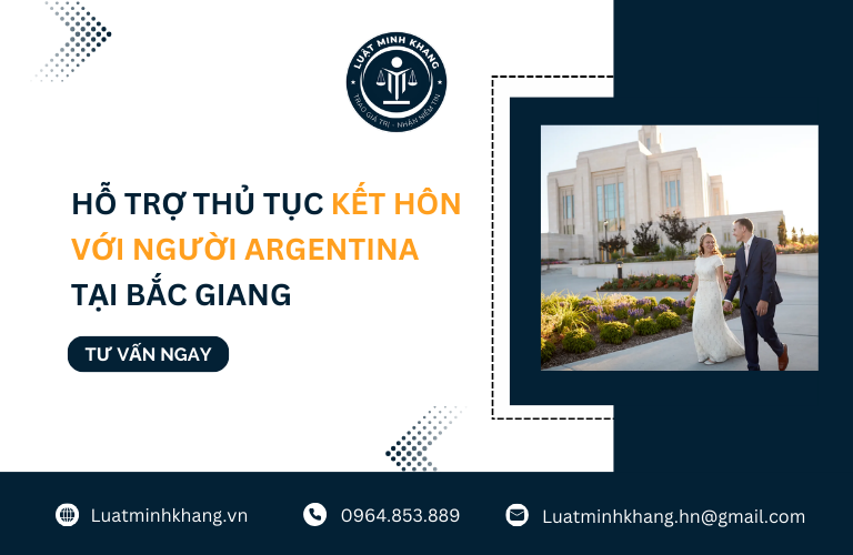 Hỗ trợ thủ tục kết hôn với người Argentina tại Bắc Giang