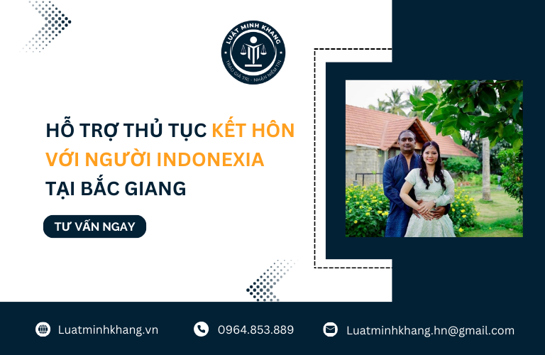 Hỗ trợ thủ tục kết hôn với người Indonexia tại Bắc Giang