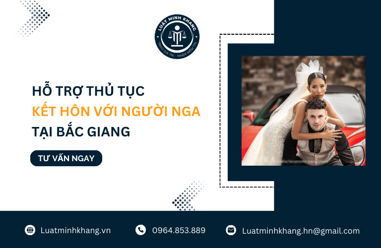 Hỗ trợ thủ tục kết hôn với người Nga tại Bắc Giang
