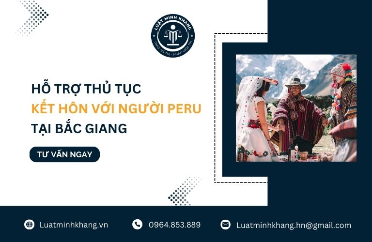 Hỗ trợ thủ tục kết hôn với người Peru tại Bắc Giang
