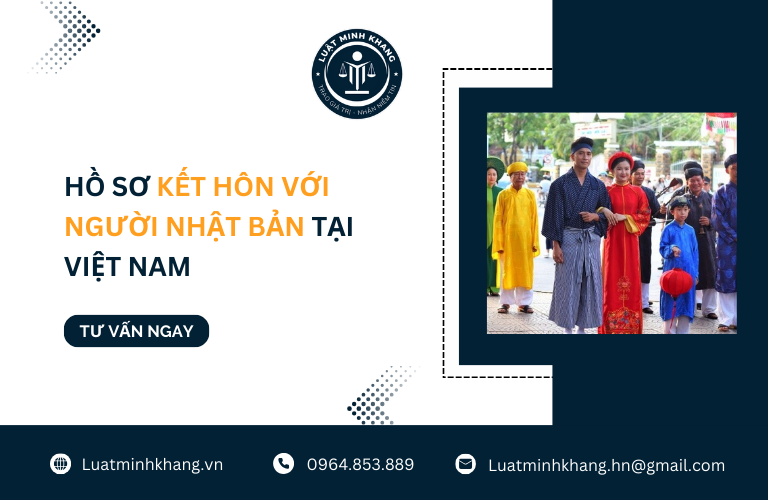Hồ sơ kết hôn với người Nhật Bản tại Việt Nam