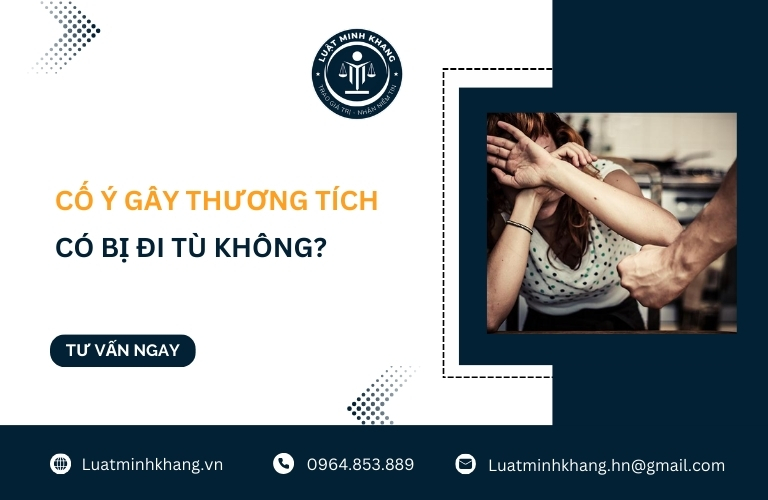 Cố ý gây thương tích có bị đi tù không?