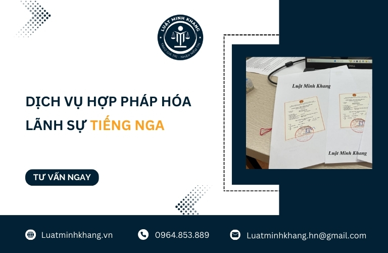Dịch vụ hợp pháp hóa lãnh sự tiếng Nga