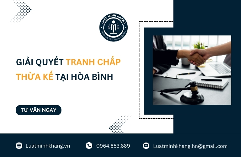 Giải quyết tranh chấp thừa kế tại Hòa Bình