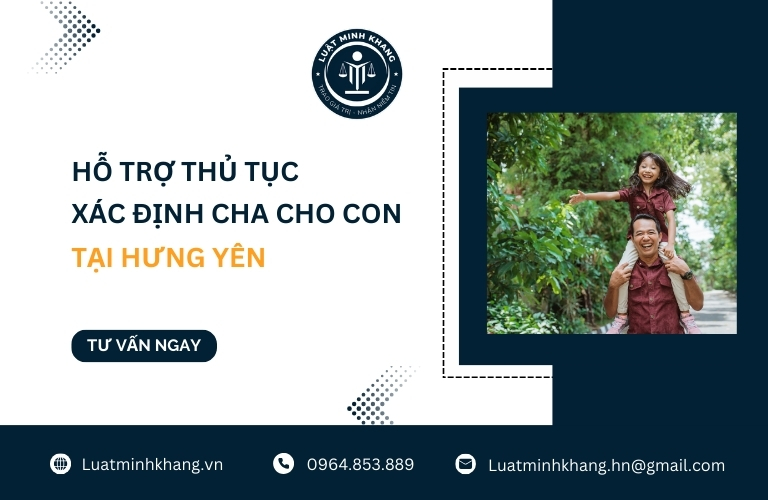 Hỗ trợ thủ tục xác định cha cho con tại Hưng Yên