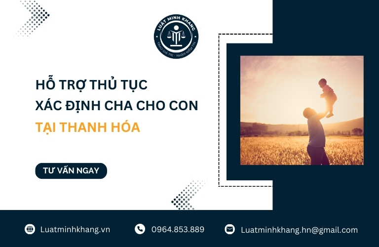 Hỗ trợ thủ tục xác định cha cho con tại Thanh Hóa