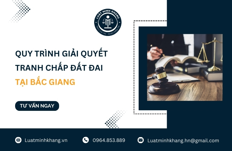 Quy trình giải quyết tranh chấp đất đai tại Bắc Giang