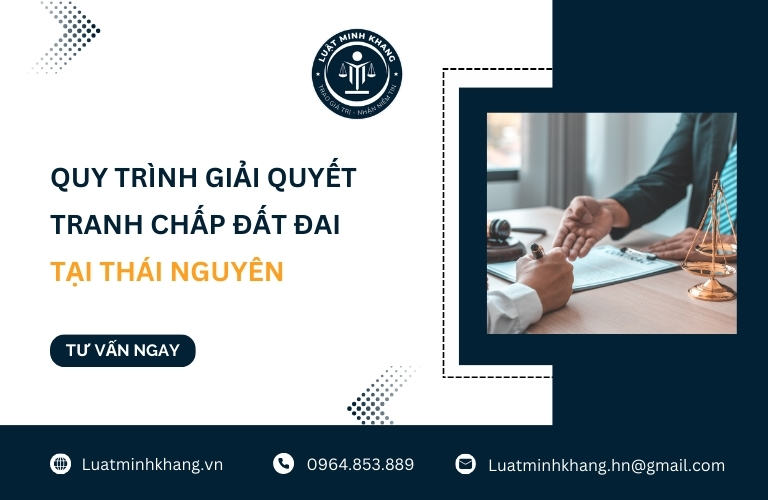 Quy trình giải quyết tranh chấp đất đai tại Thái Nguyên
