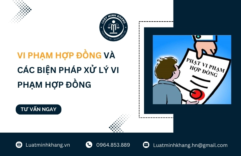 Vi phạm hợp đồng và các biện pháp xử lý vi phạm hợp đồng