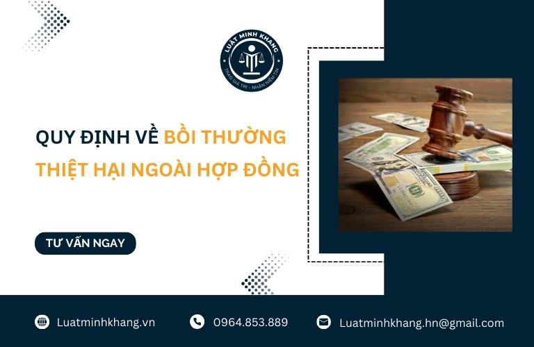 Quy định về bồi thường thiệt hại ngoài hợp đồng