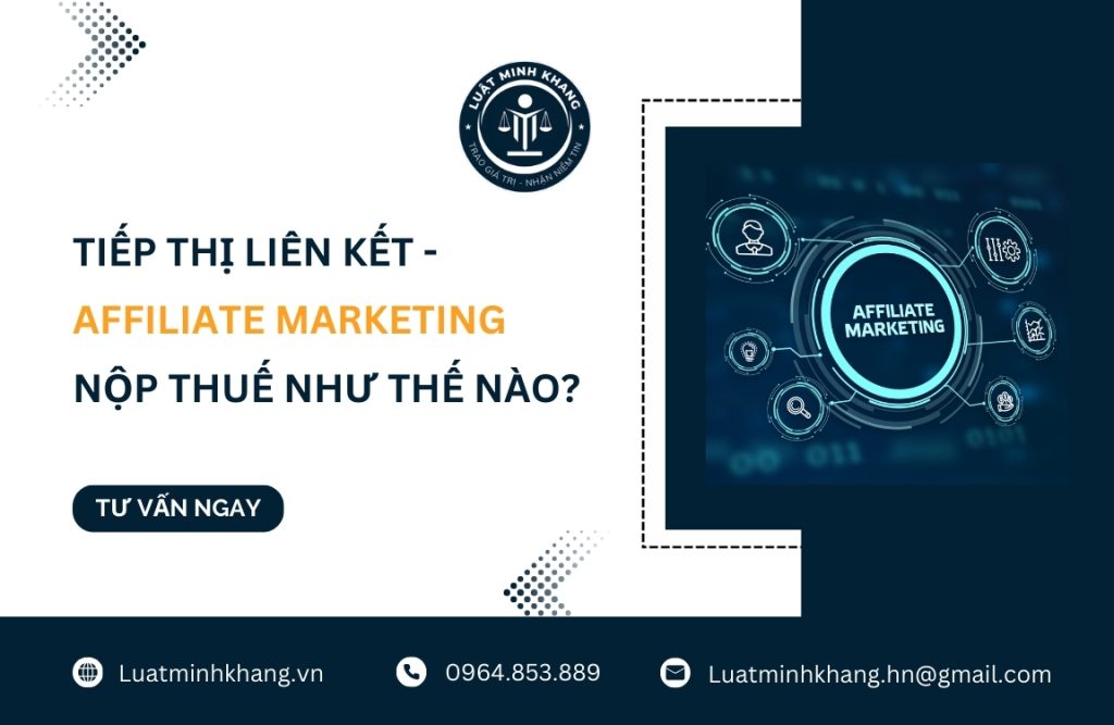 Tiếp thị liên kết - affiliate marketing nộp thuế như thế nào?