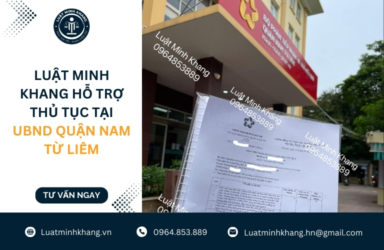 Luật Minh Khang hỗ trợ thủ tục tại UBND Quận Nam Từ Liêm