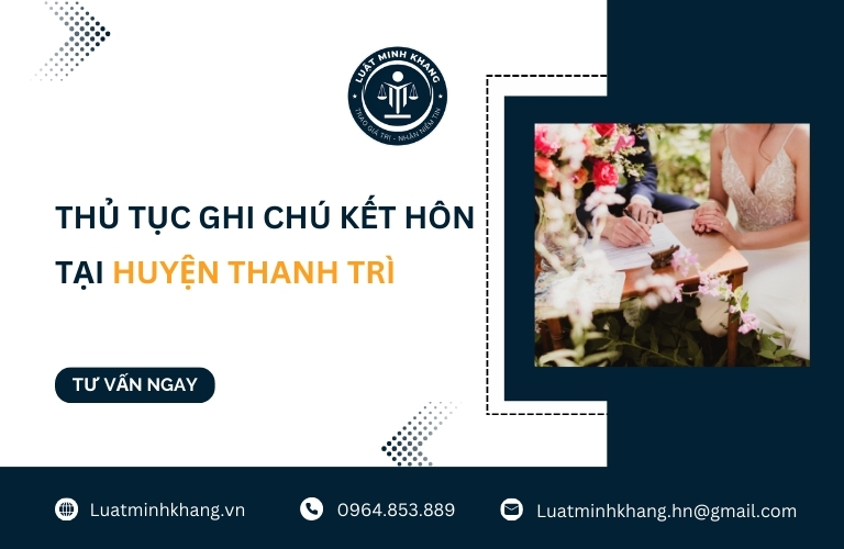 Cách thức ghi chú kết hôn tại huyện Thanh Trì