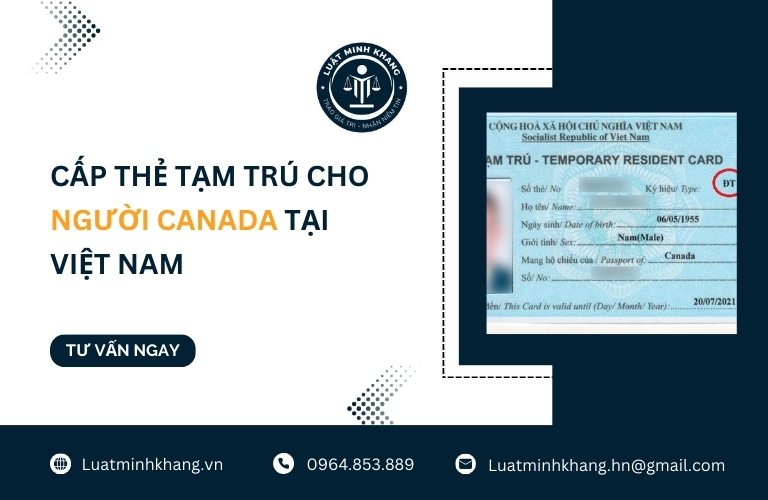 Cấp thẻ tạm trú cho người Canada tại Việt Nam