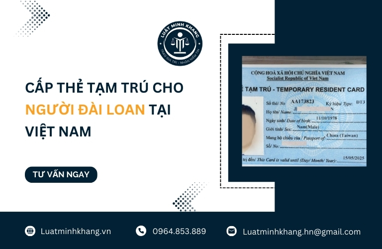 Cấp thẻ tạm trú cho người Đài Loan tại Việt Nam