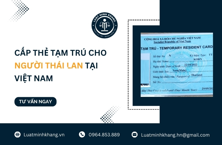 Cấp thẻ tạm trú cho người Thái Lan tại Việt Nam