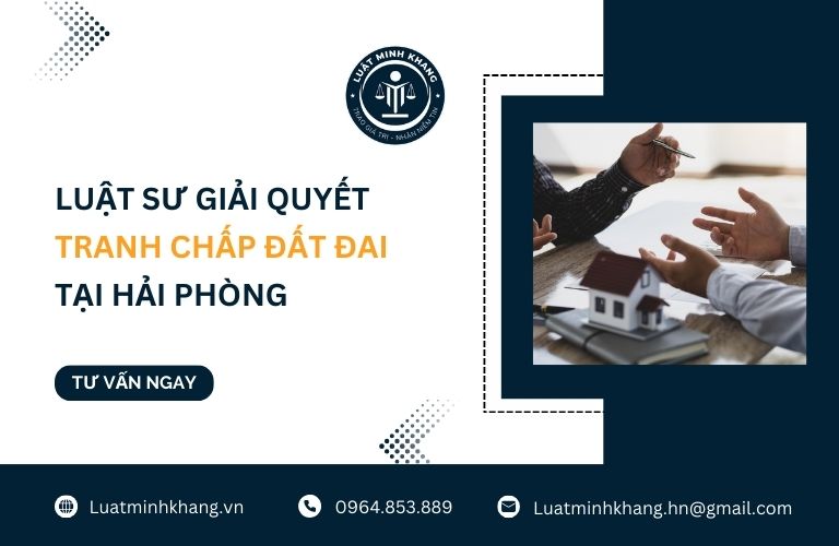 Luật sư giải quyết tranh chấp đất đai tại Hải Phòng