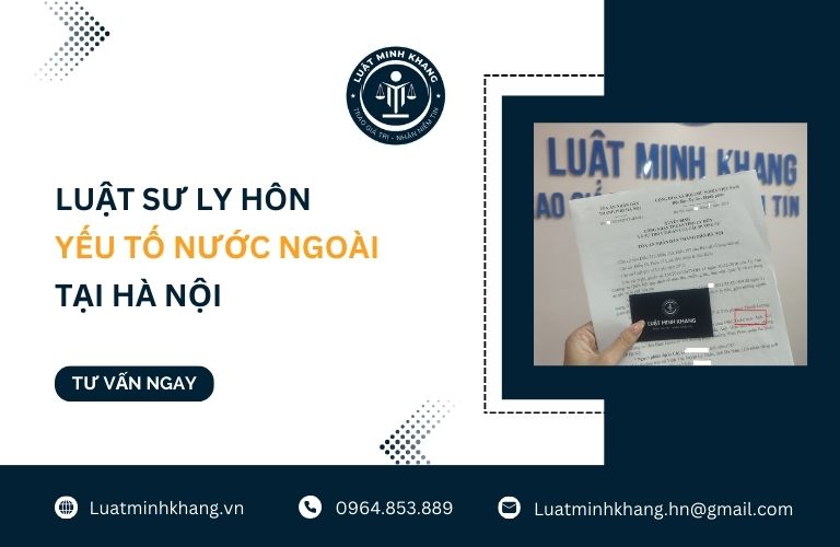 Luật sư ly hôn yếu tố nước ngoài tại Hà Nội