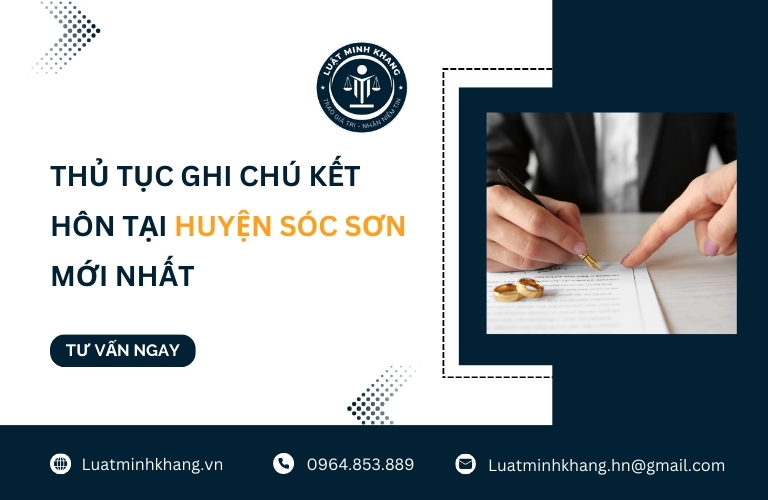 Thủ tục ghi chú kết hôn tại Huyện Sóc Sơn mới nhất