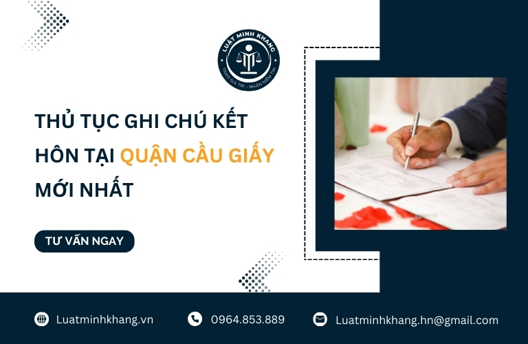 Thủ tục ghi chú kết hôn tại quận Cầu Giấy mới nhất