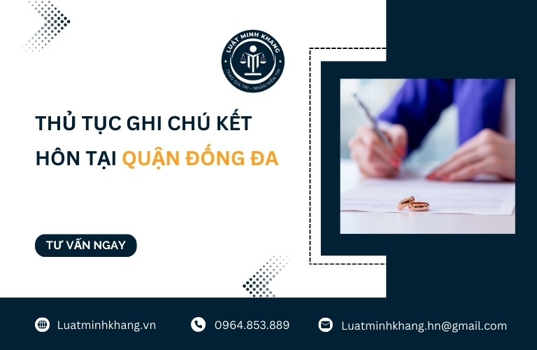 Thủ tục ghi chú kết hôn tại Quận Đống Đa