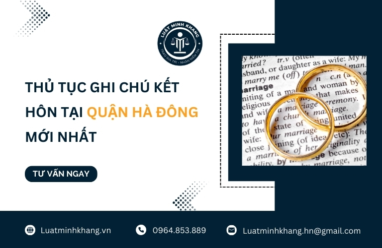Thủ tục ghi chú kết hôn tại Quận Hà Đông mới nhất