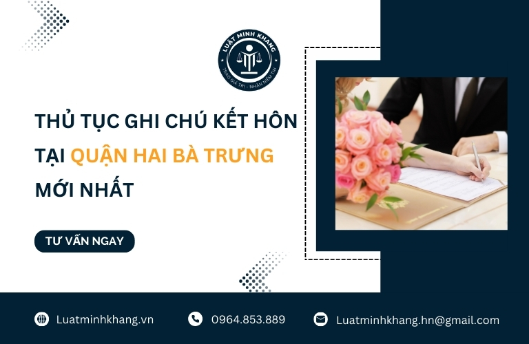 Thủ tục ghi chú kết hôn tại quận Hai Bà Trưng mới nhất