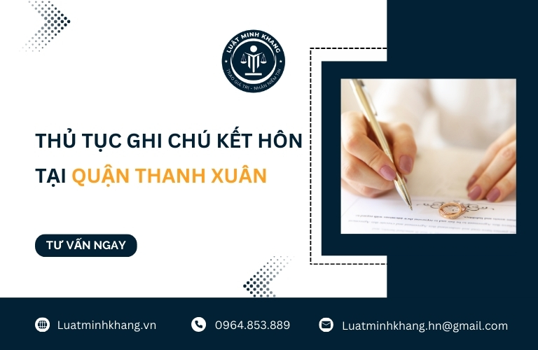 Thủ tục ghi chú kết hôn tại Quận Thanh Xuân