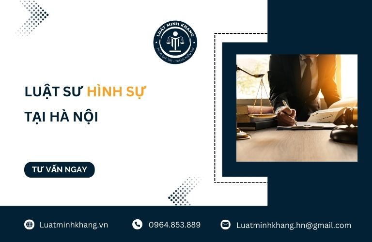Luật sư hình sự tại Hà Nội - Luật Minh Khang