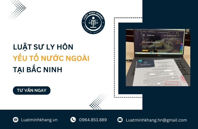 Luật sư ly hôn yếu tố nước ngoài tại Bắc Ninh