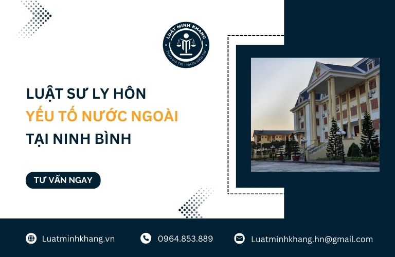 Luật sư ly hôn yếu tố nước ngoài tại Ninh Bình