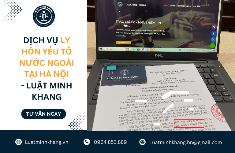 Dịch vụ ly hôn yếu tố nước ngoài tại Hà Nội - Luật Minh Khang
