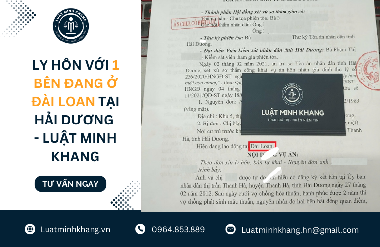 Ly hôn với 1 bên đang ở Đài Loan tại Hải Dương - Luật Minh Khang