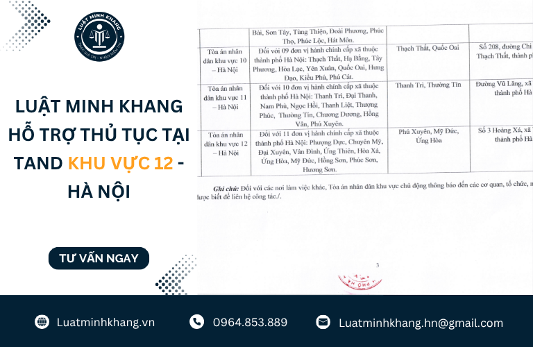 Luật Minh Khang hỗ trợ thủ tục tại TAND Khu vực 12 - Hà Nội