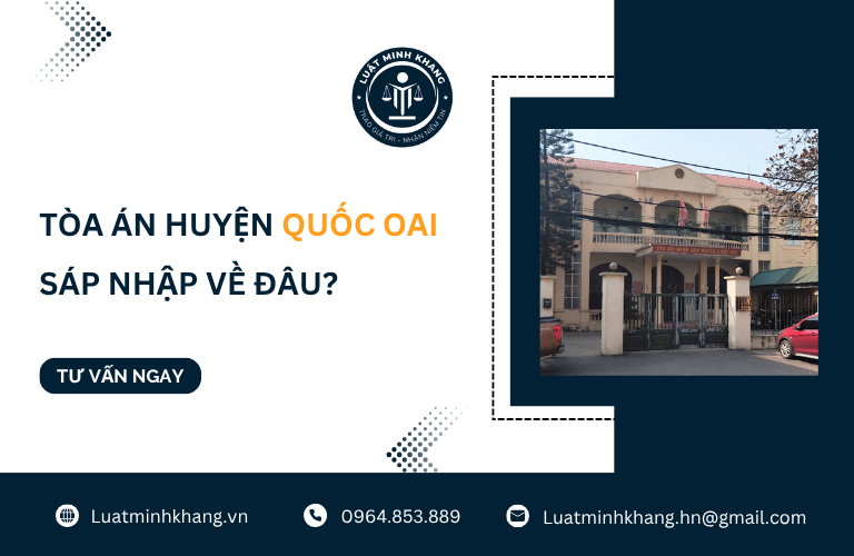 Tòa án huyện Quốc Oai sáp nhập về đâu?