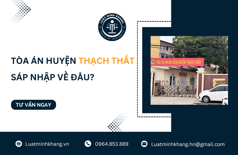 Tòa án huyện Thạch Thất sáp nhập về đâu