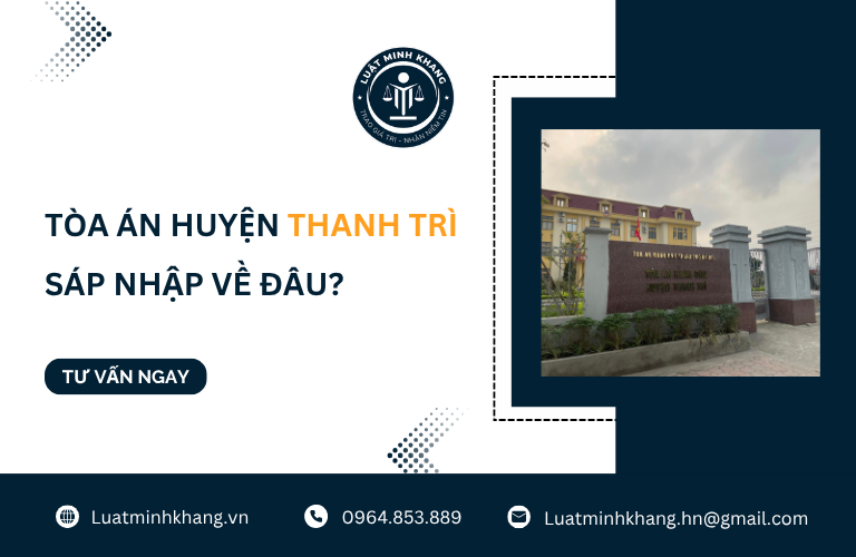 Tòa án Huyện Thanh Trì sáp nhập về đâu?