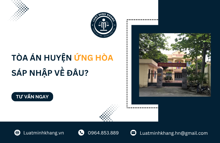 Tòa án Huyện Ứng Hòa sáp nhập về đâu?