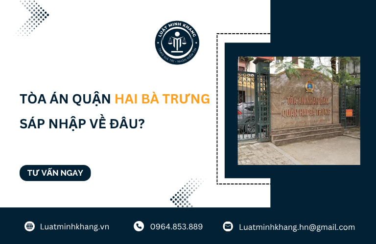 Tòa án Quận Hai Bà Trưng sáp nhập về đâu?