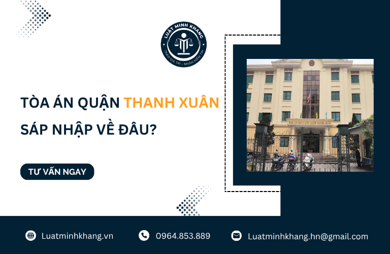 Tòa án Quận Thanh Xuân sáp nhập về đâu?