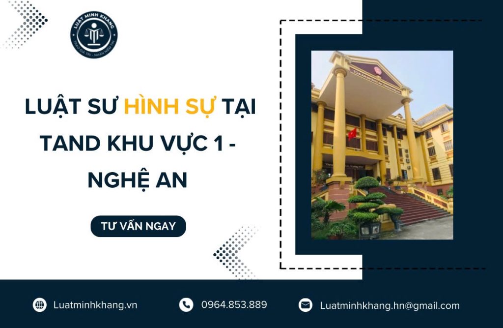 Luật sư hình sự tại TAND khu vực 1 - Nghệ An
