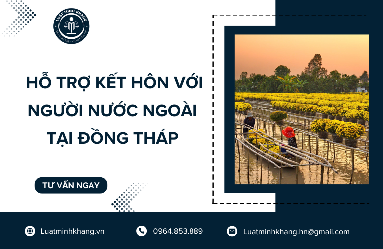 Hỗ trợ kết hôn với người nước ngoài tại Đồng Tháp