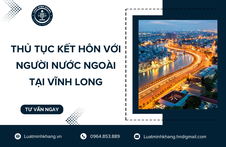 Thủ tục kết hôn với người nước ngoài tại Vĩnh Long