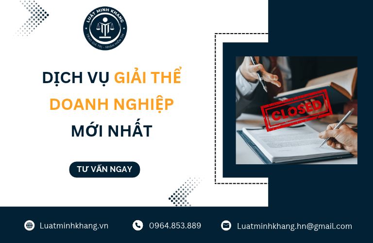 Dịch vụ giải thể doanh nghiệp mới nhất - Luật Minh Khang