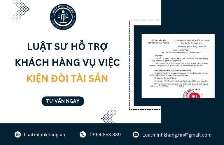 Luật sư hỗ trợ khách hàng vụ việc "Kiện đòi tài sản"